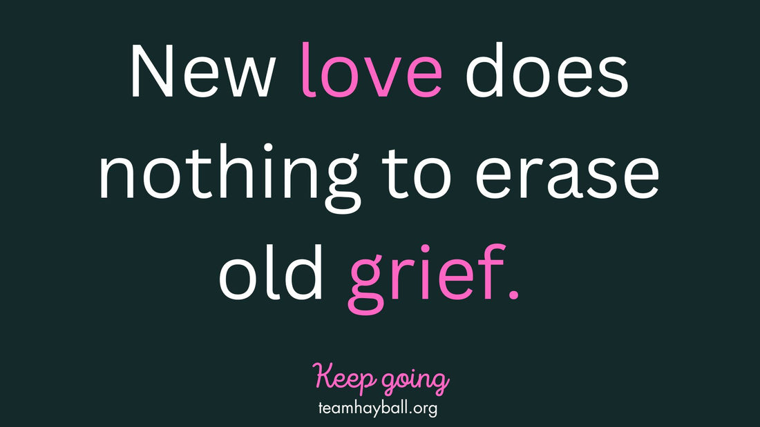 New Love & Old Grief